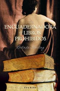 LA ENCUADERNADORA DE LIBROS PROHIBIDOS | 9788498677140 | STARLING BELINDA | Llibres Parcir | Llibreria Parcir | Llibreria online de Manresa | Comprar llibres en català i castellà online