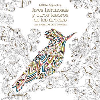 AVES HERMOSAS Y OTROS TESOROS DE LOS áRBOLES | 9788416965939 | MAROTTA, MILLIE | Llibres Parcir | Llibreria Parcir | Llibreria online de Manresa | Comprar llibres en català i castellà online