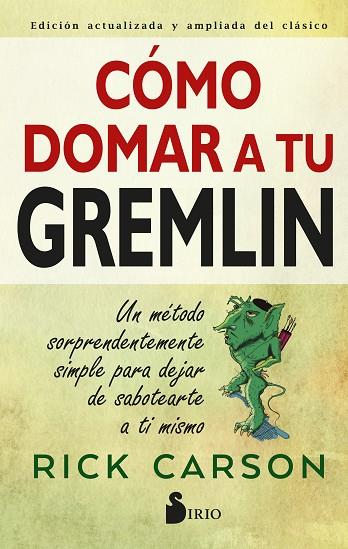 CÓMO DOMAR A TU GREMLIN | 9788418531231 | CARSON, RICK | Llibres Parcir | Llibreria Parcir | Llibreria online de Manresa | Comprar llibres en català i castellà online