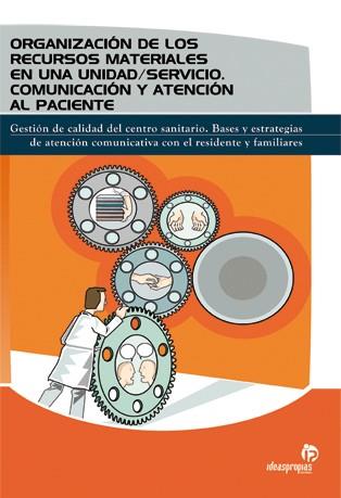 Organización de los recursos materiales en una unidad/servicio. Comunicación y a | 9788498391213 | 'Fernando Almodóvar Pérez, Ruth García-Moya Sánchez, Miriam Palomero Arcones' | Llibres Parcir | Llibreria Parcir | Llibreria online de Manresa | Comprar llibres en català i castellà online