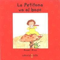 LA PETITONA VA AL BOSC | 9788482865812 | RIUS ROSER | Llibres Parcir | Llibreria Parcir | Llibreria online de Manresa | Comprar llibres en català i castellà online