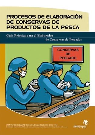 PROCESOS DE ELABORACION DE CONSERVAS DE PRODUCTOS DE LA PES | 9788496153776 | CAEIRO 59000110 | Llibres Parcir | Llibreria Parcir | Llibreria online de Manresa | Comprar llibres en català i castellà online