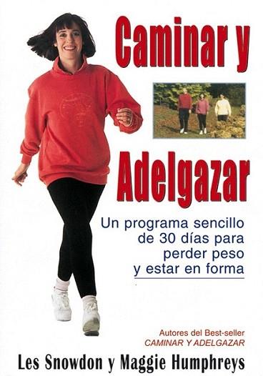 CAMINAR Y ADELGAZAR | 9788479022952 | SNOWDON - HUMPHREYS | Llibres Parcir | Llibreria Parcir | Llibreria online de Manresa | Comprar llibres en català i castellà online