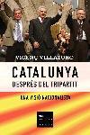 CATALUNYA DESPRES DEL TRIPARTIT | 9788466405195 | VILLATORO VICENC | Llibres Parcir | Llibreria Parcir | Llibreria online de Manresa | Comprar llibres en català i castellà online