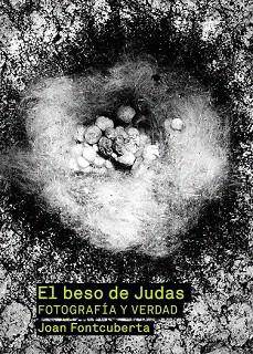 EL BESO DE JUDAS FOTOGRAFIA Y VERDAD | 9788425224300 | FONTCUBERTA JOAN | Llibres Parcir | Llibreria Parcir | Llibreria online de Manresa | Comprar llibres en català i castellà online