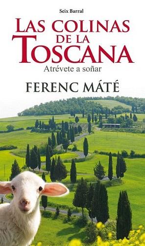 Las colinas de la Toscana | 9788432209758 | Ferenc Máté | Llibres Parcir | Llibreria Parcir | Llibreria online de Manresa | Comprar llibres en català i castellà online