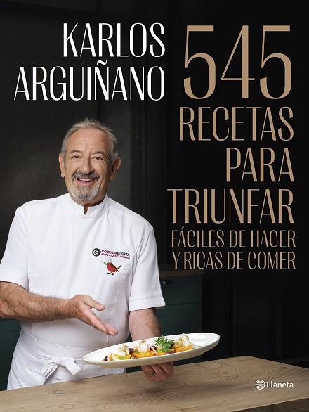 545 RECETAS PARA TRIUNFAR | 9788408294467 | ARGUIÑANO, KARLOS | Llibres Parcir | Librería Parcir | Librería online de Manresa | Comprar libros en catalán y castellano online