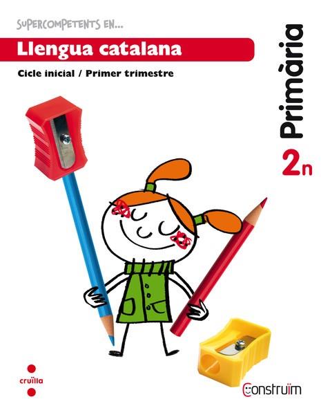 SUPERCOMPETENTS EN... LLENGUA CATALANA. 2 PRIMÀRIA, 2 TRIMESTRE. CONSTRUÏM. QUAD | 9788466137829 | ABELLÓ TORNATÓ, NÚRIA / CASACUBERTA SUÑER, ASSUMPTA / PARCET OBIOLS, BLANCA / CUSÓ CAMPO, MÒNICA / S | Llibres Parcir | Llibreria Parcir | Llibreria online de Manresa | Comprar llibres en català i castellà online