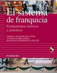 EL SISTEMA DE FRANQUICIA | 9788436819236 | DIEZ DE CASTRO | Llibres Parcir | Llibreria Parcir | Llibreria online de Manresa | Comprar llibres en català i castellà online