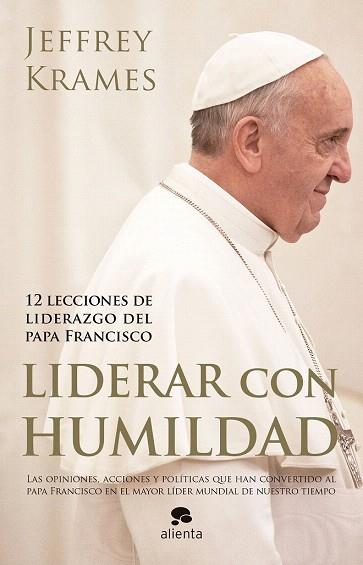 LIDERAR CON HUMILDAD | 9788416253074 | JEFFREY A.KRAMES | Llibres Parcir | Librería Parcir | Librería online de Manresa | Comprar libros en catalán y castellano online