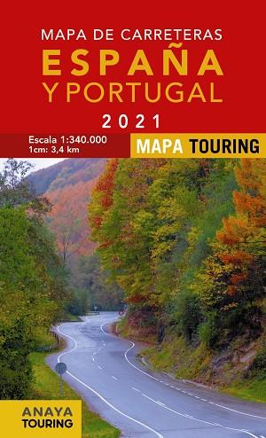 MAPA DE CARRETERAS DE ESPAÑA Y PORTUGAL 1:340.000, 2021 | 9788491583745 | ANAYA TOURING | Llibres Parcir | Llibreria Parcir | Llibreria online de Manresa | Comprar llibres en català i castellà online