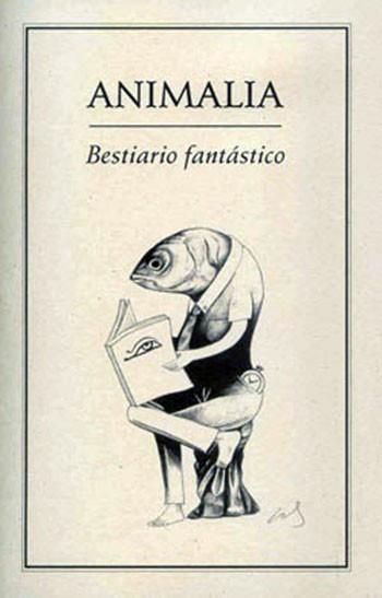 ANIMALIA. BESTIARIO FANTÁSTICO | PODI27842 | SOGEM | Llibres Parcir | Llibreria Parcir | Llibreria online de Manresa | Comprar llibres en català i castellà online