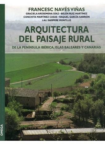 ARQUITECTURA DEL PAISAJE RURAL | 9788428212717 | NAVES VIÐAS | Llibres Parcir | Llibreria Parcir | Llibreria online de Manresa | Comprar llibres en català i castellà online