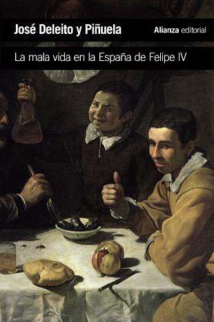 LA MALA VIDA EN LA ESPAÑA DE FELIPE IV | 9788420689630 | DELEITO Y PIÑUELA, JOSÉ | Llibres Parcir | Llibreria Parcir | Llibreria online de Manresa | Comprar llibres en català i castellà online