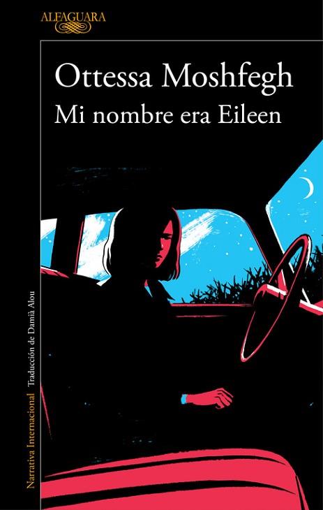 MI NOMBRE ERA EILEEN | 9788420423944 | MOSHFEGH, OTTESSA | Llibres Parcir | Llibreria Parcir | Llibreria online de Manresa | Comprar llibres en català i castellà online