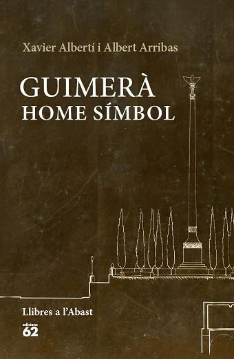 GUIMERÀ: HOME SÍMBOL | 9788429774993 | XAVIER ALBERTÍ GALLART/ALBERT ARRIBAS QUERALT | Llibres Parcir | Llibreria Parcir | Llibreria online de Manresa | Comprar llibres en català i castellà online