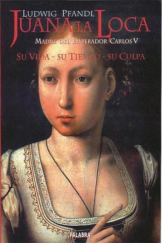 JUANA LA LOCA SU VIDA SU TIEMPO SU CULPA | 9788482393735 | Llibres Parcir | Llibreria Parcir | Llibreria online de Manresa | Comprar llibres en català i castellà online