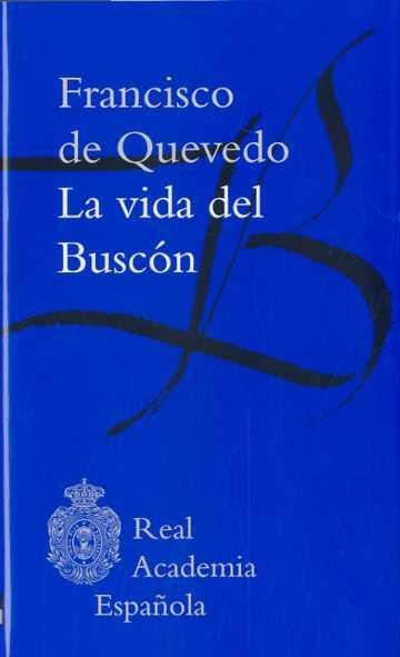 La vida del Buscón | 9788481098167 | 'Quevedo, Francisco de ' | Llibres Parcir | Llibreria Parcir | Llibreria online de Manresa | Comprar llibres en català i castellà online