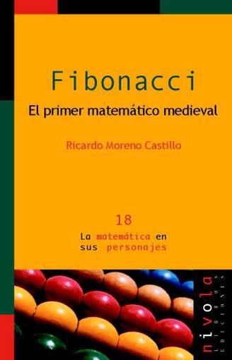 FIBONACCI EL PRIMER MATEMATICO MEDIEVAL | 9788495599827 | MORENO | Llibres Parcir | Llibreria Parcir | Llibreria online de Manresa | Comprar llibres en català i castellà online