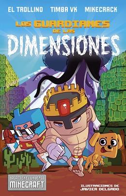 LOS GUARDIANES DE LAS DIMENSIONES | 9788408182153 | LÓPEZ HERVÁS, JAVIER / BERNAL MONTES, MIGUEL / CONDE RIVAS, RUBÉN | Llibres Parcir | Llibreria Parcir | Llibreria online de Manresa | Comprar llibres en català i castellà online