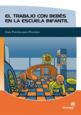 El trabajo con bebés en la escuela infantil | 9788496578081 | 'Ana Lojo Méndez' | Llibres Parcir | Llibreria Parcir | Llibreria online de Manresa | Comprar llibres en català i castellà online