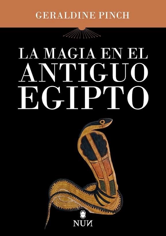 MAGIA EN EL ANTIGUO EGIPTO, LA | 9788410199484 | PINCH, GERALDINE RACHAEL | Llibres Parcir | Llibreria Parcir | Llibreria online de Manresa | Comprar llibres en català i castellà online