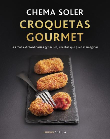 CROQUETAS GOURMET. EDICIÓN TAPA BLANDA | 9788448041816 | SOLER, CHEMA | Llibres Parcir | Llibreria Parcir | Llibreria online de Manresa | Comprar llibres en català i castellà online