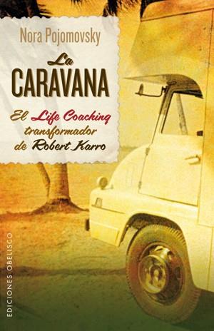 CARAVANA,LA | 9788497778053 | Pojomovsky, Nora | Llibres Parcir | Llibreria Parcir | Llibreria online de Manresa | Comprar llibres en català i castellà online