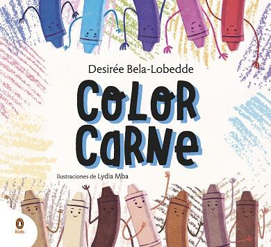 COLOR CARNE | 9788418817014 | BELA-LOBEDDE, DESIRÉE / MBA, LYDIA | Llibres Parcir | Llibreria Parcir | Llibreria online de Manresa | Comprar llibres en català i castellà online