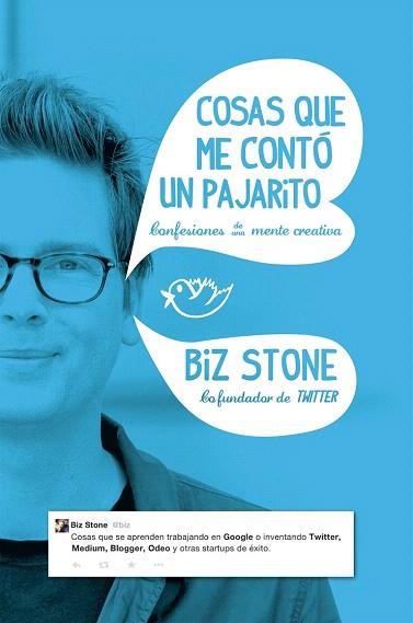 COSAS QUE ME CONTÓ UN PAJARITO | 9788498753998 | BIZ STONE | Llibres Parcir | Llibreria Parcir | Llibreria online de Manresa | Comprar llibres en català i castellà online