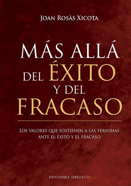 MÁS ALLÁ DEL ÉXITO Y DEL FRACASO | 9788491116400 | ROSÀS XICOTA, JOAN | Llibres Parcir | Llibreria Parcir | Llibreria online de Manresa | Comprar llibres en català i castellà online