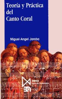 TEORIA Y PRACTICA DEL CANTO CORAL | 9788470902055 | JARABA | Llibres Parcir | Llibreria Parcir | Llibreria online de Manresa | Comprar llibres en català i castellà online