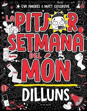 LA PITJOR SETMANA DEL MÓN 1 - DILLUNS | 9788419378446 | COSGROVE, MATT / AMORES, EVA | Llibres Parcir | Llibreria Parcir | Llibreria online de Manresa | Comprar llibres en català i castellà online