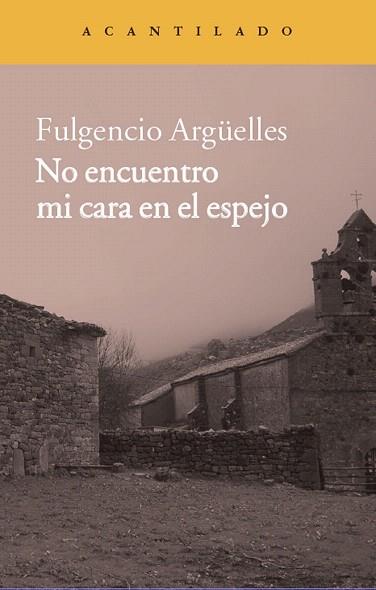 NO ENCUENTRO MI CARA EN EL ESPEJO | 9788416011254 | ARGÜELLES TUÑÓN, FULGENCIO | Llibres Parcir | Llibreria Parcir | Llibreria online de Manresa | Comprar llibres en català i castellà online