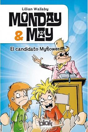 MONDAY & MAY 3. EL CANDIDATO MYFLOWER | 9788416075607 | WALLABY, LILLIAN | Llibres Parcir | Llibreria Parcir | Llibreria online de Manresa | Comprar llibres en català i castellà online