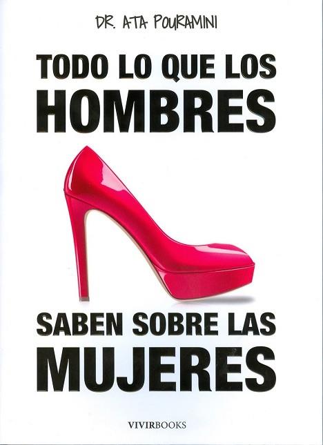 TODO LO QUE LOS HOMBRES SABEN SOBRE LAS MUJERES | 9788494289842 | POURAMINI ATA | Llibres Parcir | Llibreria Parcir | Llibreria online de Manresa | Comprar llibres en català i castellà online