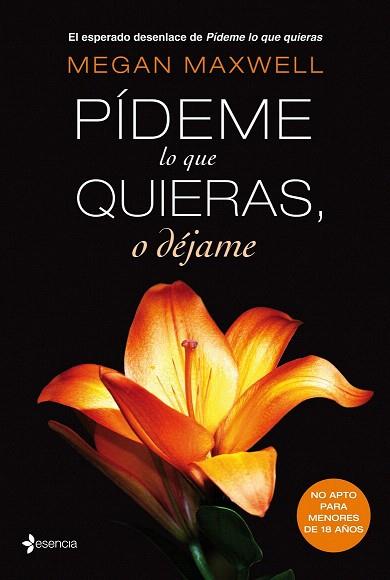 PÍDEME LO QUE QUIERAS O DÉJAME | 9788408118282 | MAXWELL, MEGAN | Llibres Parcir | Llibreria Parcir | Llibreria online de Manresa | Comprar llibres en català i castellà online