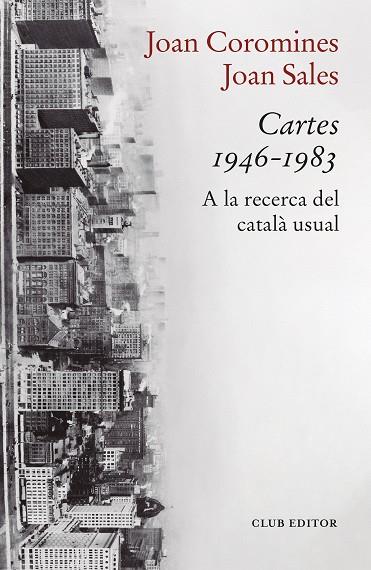 CARTES 1946-1983 | 9788473294447 | COROMINES, JOAN/SALES, JOAN | Llibres Parcir | Llibreria Parcir | Llibreria online de Manresa | Comprar llibres en català i castellà online