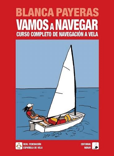 VAMOS A NAVEGAR | 9788474862102 | PAYERAS B | Llibres Parcir | Librería Parcir | Librería online de Manresa | Comprar libros en catalán y castellano online
