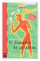 BVR EL DOMADOR DE PALABRAS | 9788434840607 | IGNACIO SANZ | Llibres Parcir | Llibreria Parcir | Llibreria online de Manresa | Comprar llibres en català i castellà online