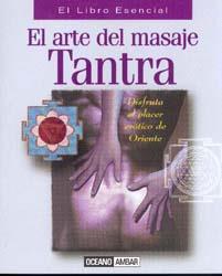 EL ARTE DEL MASAJE TANTRA | 9788475560946 | HAURASIA, RAJIV | Llibres Parcir | Librería Parcir | Librería online de Manresa | Comprar libros en catalán y castellano online