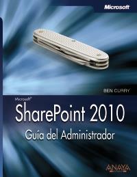 SHARE POINT 2010 guia del administrador | 9788441528833 | BEN CURRY | Llibres Parcir | Librería Parcir | Librería online de Manresa | Comprar libros en catalán y castellano online