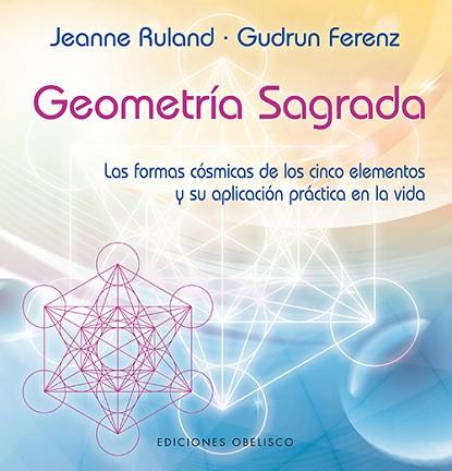 GEOMETRÍA SAGRADA | 9788497778701 | RULAND, JEANNE | Llibres Parcir | Llibreria Parcir | Llibreria online de Manresa | Comprar llibres en català i castellà online