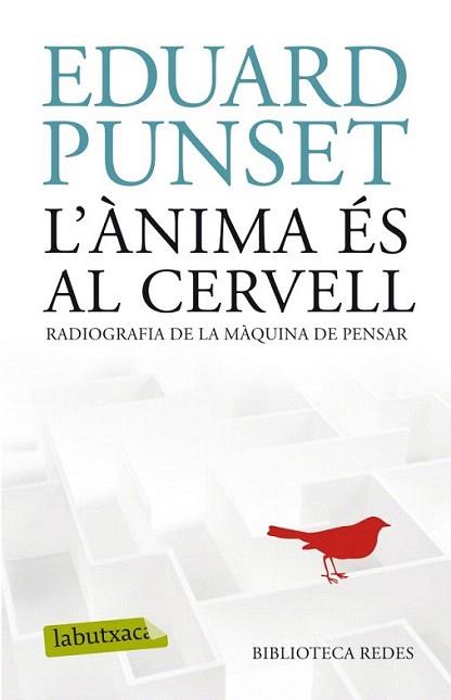 L'ànima és al cervell | 9788499304854 | Eduard Punset | Llibres Parcir | Llibreria Parcir | Llibreria online de Manresa | Comprar llibres en català i castellà online