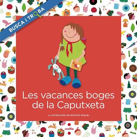 C-BT.LES VACANCES BOGES DE LA CAPUTXETA | 9788466138734 | FONT I FERRÉ, NÚRIA | Llibres Parcir | Llibreria Parcir | Llibreria online de Manresa | Comprar llibres en català i castellà online