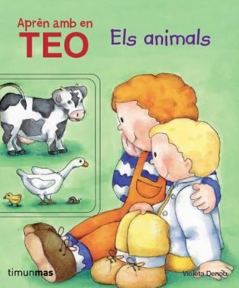 APREN AMB EN TEO ELS ANIMALS | 9788499324302 | VIOLETA DENOU | Llibres Parcir | Llibreria Parcir | Llibreria online de Manresa | Comprar llibres en català i castellà online