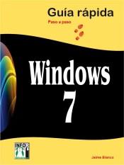 WINDOWS 7 GUIA RAPIDA PASO A PASO | 9788415033226 | BLANCO JAIME | Llibres Parcir | Llibreria Parcir | Llibreria online de Manresa | Comprar llibres en català i castellà online