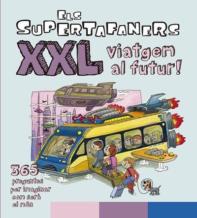 ELS SUPERTAFANERS XXL VIATGEM AL FUTUR! | 9788499743509 | VOX EDITORIAL | Llibres Parcir | Llibreria Parcir | Llibreria online de Manresa | Comprar llibres en català i castellà online