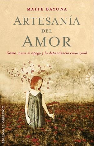 ARTESANÍA DEL AMOR | 9788491110699 | GARCÍA BAYONA, MAITE | Llibres Parcir | Llibreria Parcir | Llibreria online de Manresa | Comprar llibres en català i castellà online