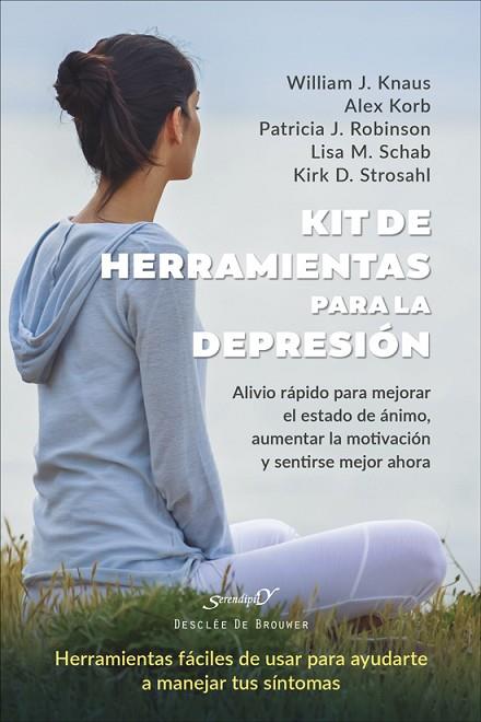 KIT DE HERRAMIENTAS PARA LA DEPRESIÓN. ALIVIO RÁPIDO PARA MEJORAR EL ESTADO DE Á | 9788433032720 | KNAUS, WILLIAM J. / KORB, ALEX / ROBINSON, PATRICIA J. / SCHAB, LISA M. / STROSAHL, KIRK D. | Llibres Parcir | Llibreria Parcir | Llibreria online de Manresa | Comprar llibres en català i castellà online